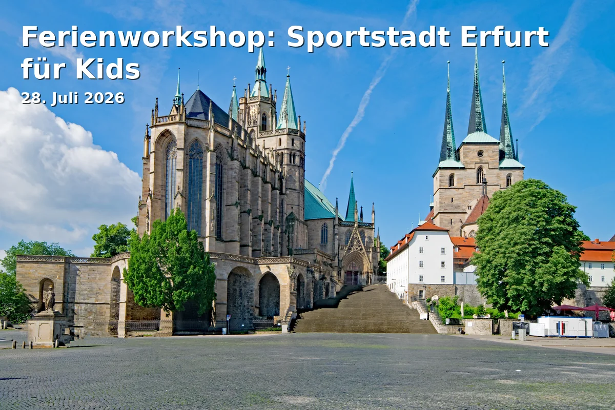 Event: Holiday Workshop: Sports City Erfurt for Kids in Stadtmuseum Erfurt „Haus zum Stockfisch“, Erfurt on 28. July 2026