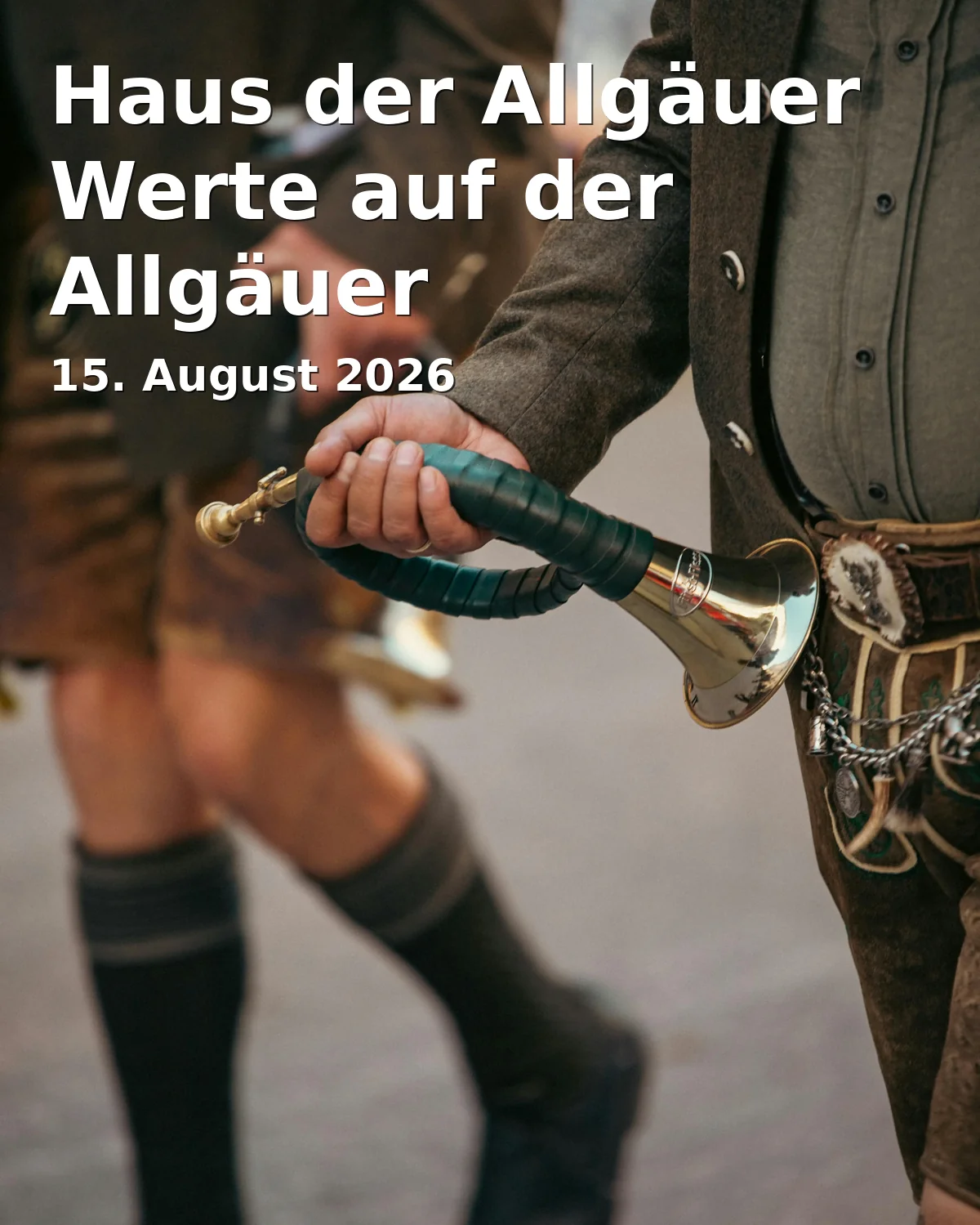 Event: House of Allgäu Values at the Allgäu Festival Week in Markthalle Kempten, Marktstraße 5, 87435 Kempten on 15. August 2026