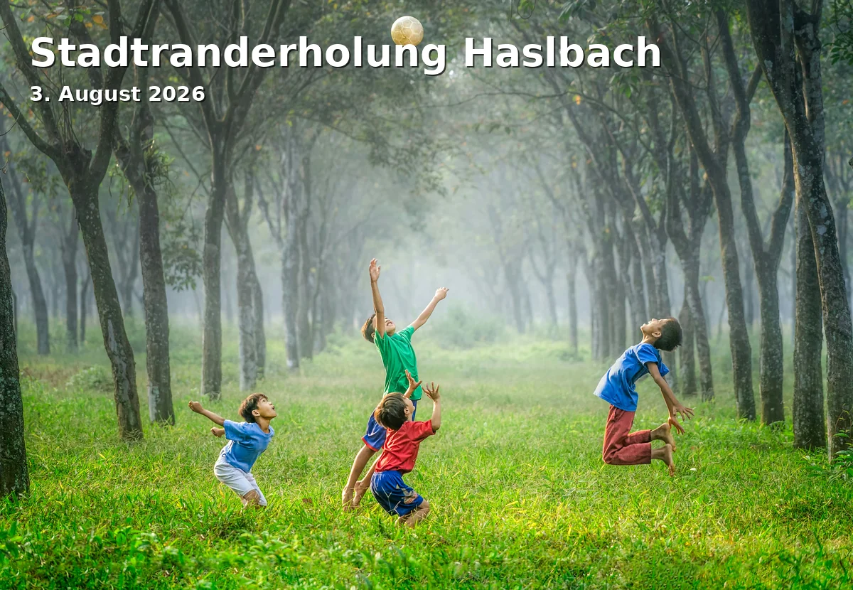 Event: Stadtranderholung Haslbach in Freizeitstätte Haslbach, Brunnholzweg 25, Regensburg on 3. August 2026