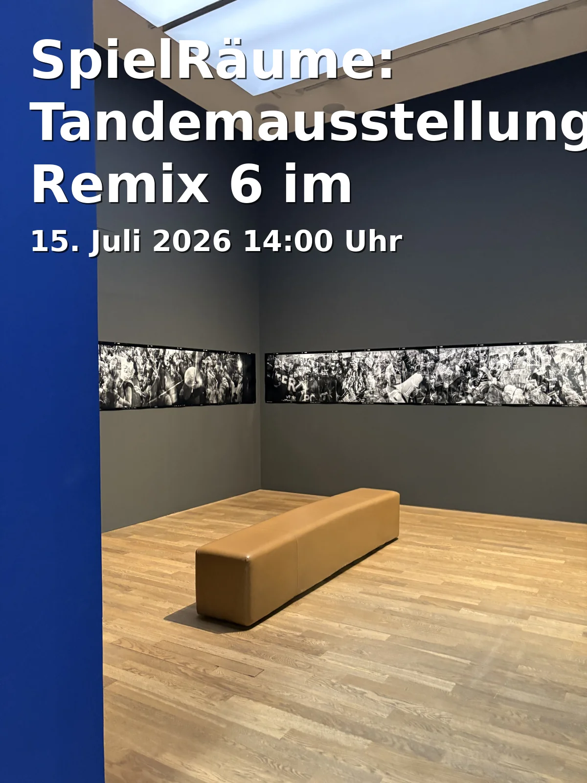 PlaySpaces: Tandem Exhibition Remix 6 at Schafhof Freising