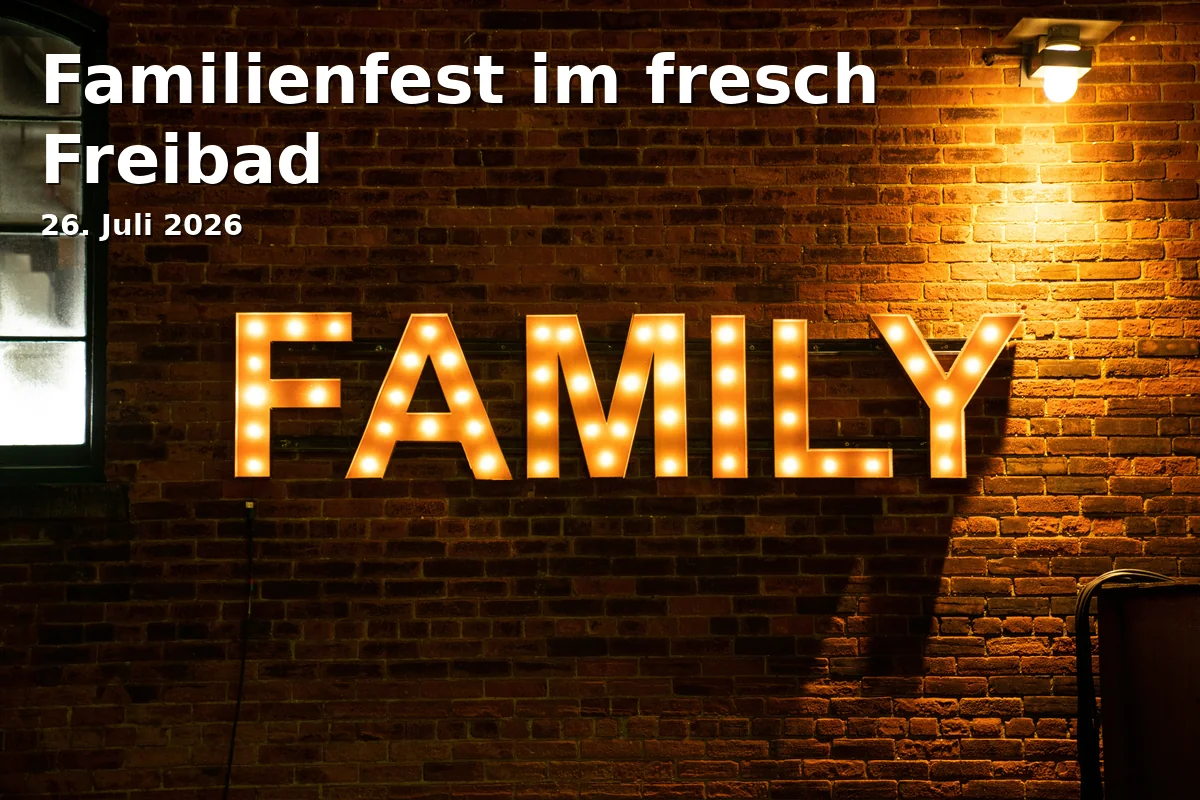 Event: Familienfest im fresch Freibad in fresch Freisinger Erlebnis Schwimmbad, Rabenweg 20, Freising on 26. Juli 2026