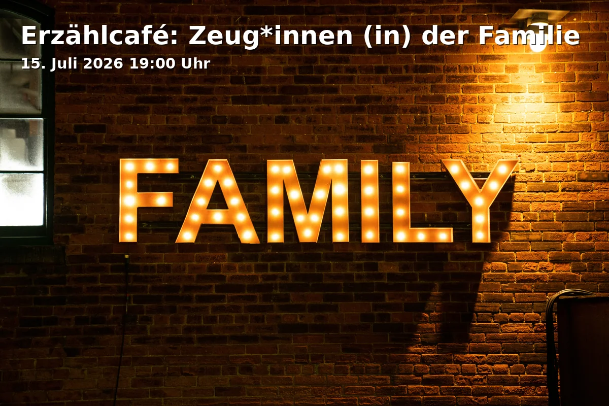 Event: Story Café: Witnesses (in) the Family