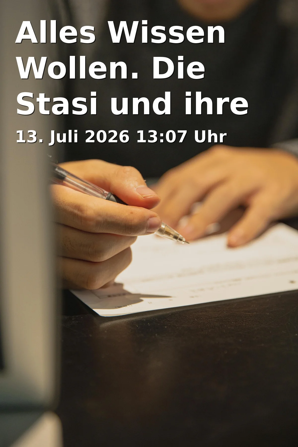Event: Wanting to Know Everything. The Stasi and Its Documents in Landtag Brandenburg, Alter Markt 1, 14467 Potsdam on 13. July 2026