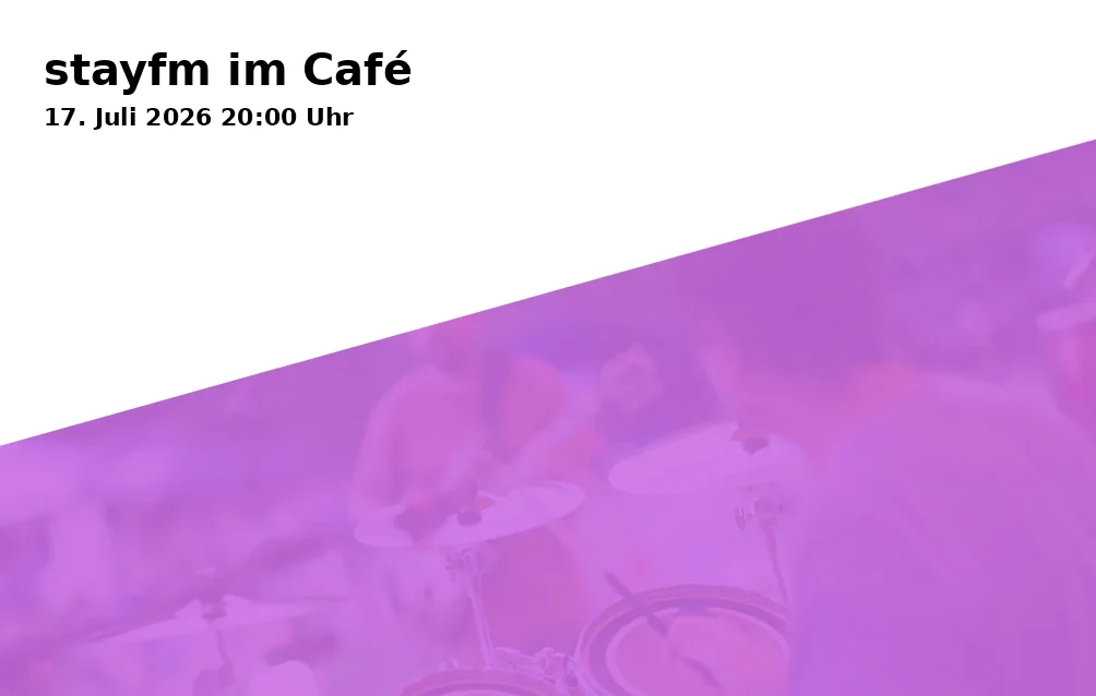 Event: stayfm im Café in City Club Café, Konrad-Adenauer-Allee 9, 86150 Augsburg on 17. Juli 2026