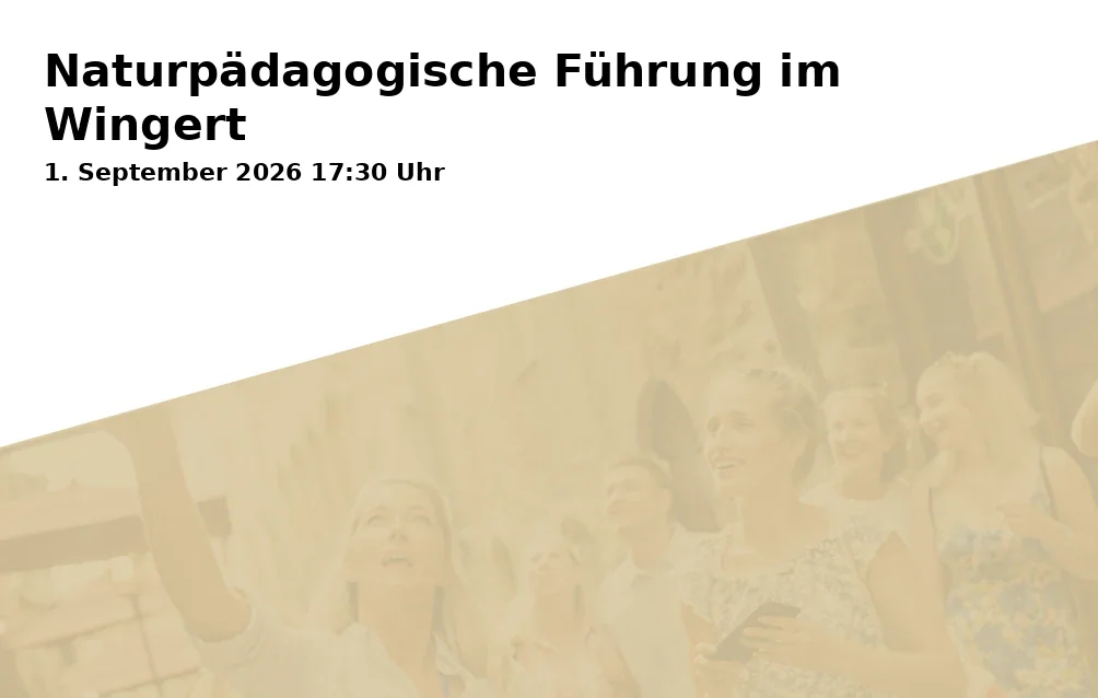 Event: Naturpädagogische Führung im Wingert
