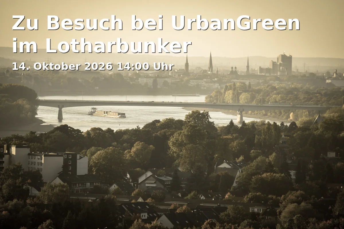 Event: Zu Besuch bei UrbanGreen im Lotharbunker