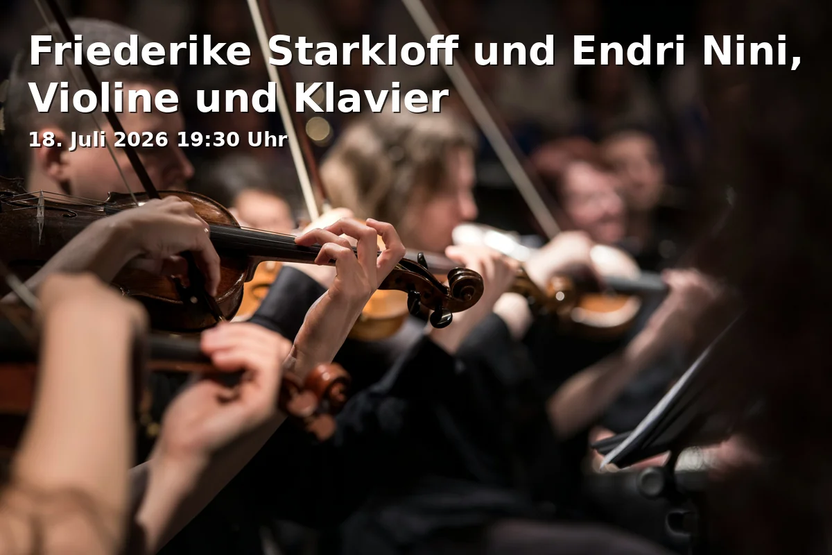 Event: Friederike Starkloff und Endri Nini, Violine und Klavier in Johannissaal, Schloss Nymphenburg, München on 18. Juli 2026
