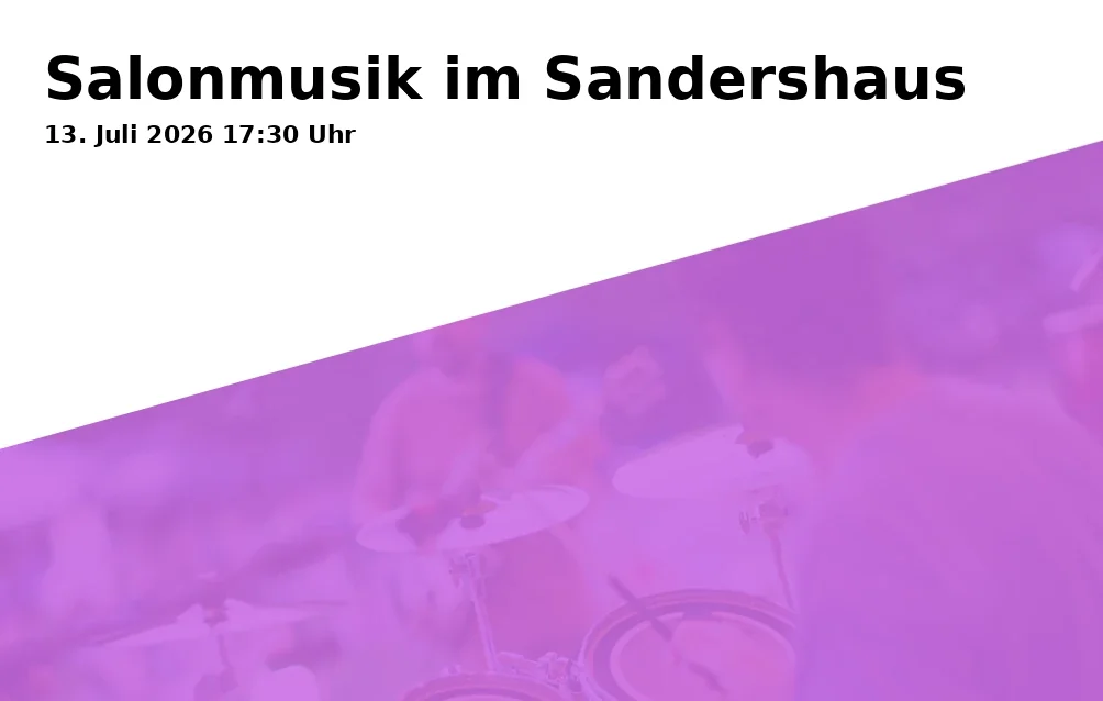 Salonmusik im Sandershaus
