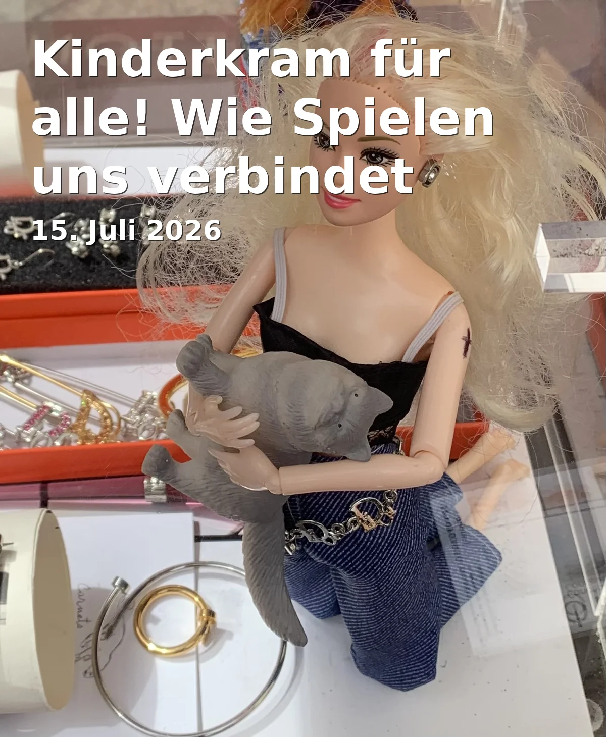 Event: Kinderkram für alle! Wie Spielen uns verbindet in Stadtmuseum Kassel, Ständeplatz 16, 34117 Kassel on 15. Juli 2026