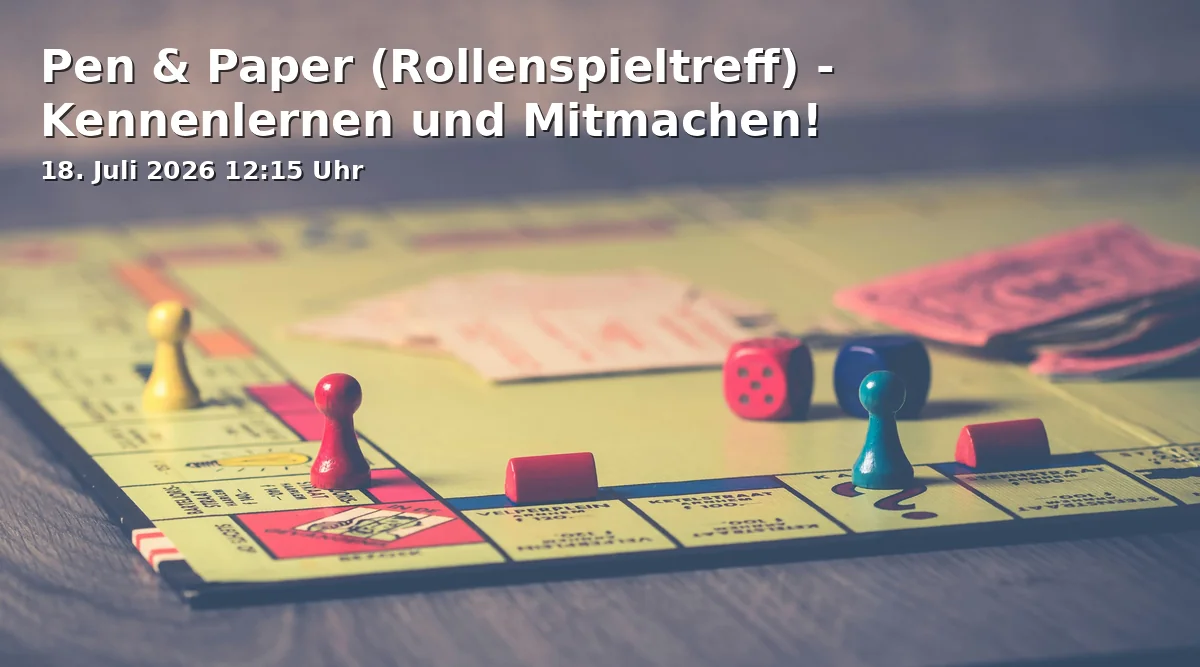 Event: Pen & Paper (Rollenspieltreff) - Kennenlernen und Mitmachen! in Mediothek Rieselfeld, Maria-von-Rudloff-Platz 2, 79111 Freiburg on 18. Juli 2026