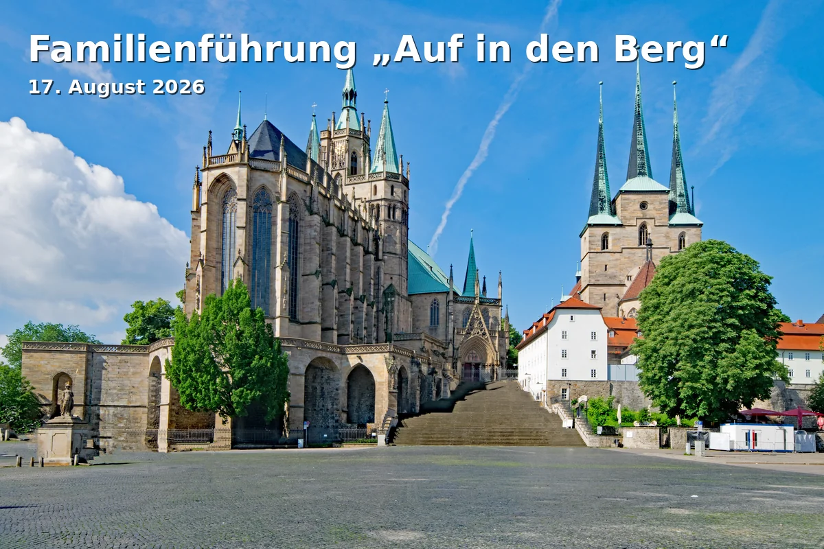 Event: Family Tour 'Into the Mountain' in Besucherzentrum Zitadelle Petersberg, Petersberg, 99084 Erfurt on 17. August 2026