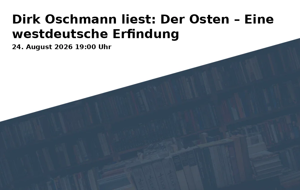 Event: Dirk Oschmann liest: Der Osten – Eine westdeutsche Erfindung in La Redoute, Kurfürstenallee 1, 53177 Bonn on 24. August 2026