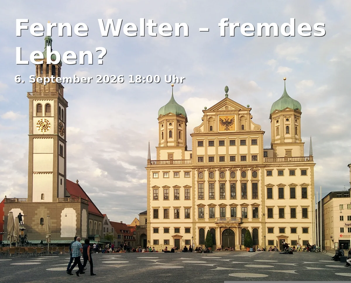 Event: Distant Worlds – Alien Life? in Planetarium, Ludwigstraße 14, 86152 Augsburg on 6. September 2026