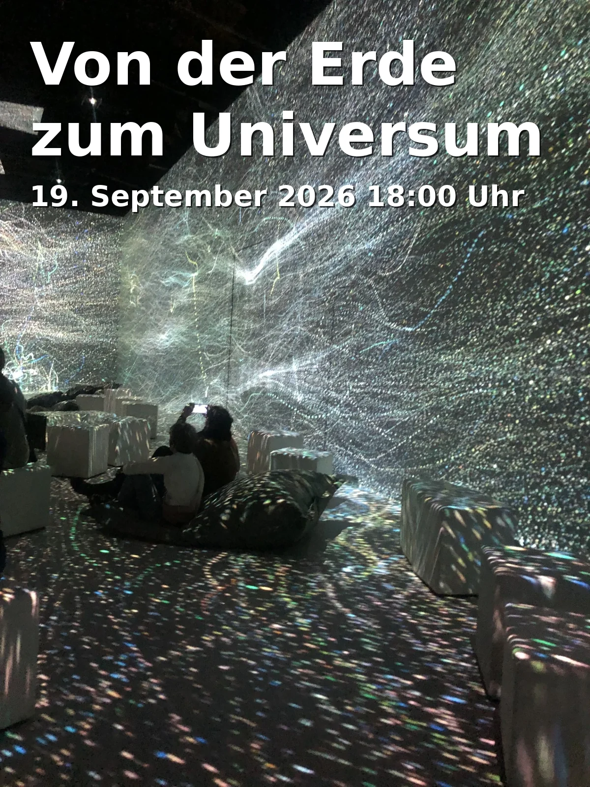 Event: From Earth to the Universe in S-Planetarium Augsburg, Ludwigstraße 14, 86152 Augsburg on 19. September 2026