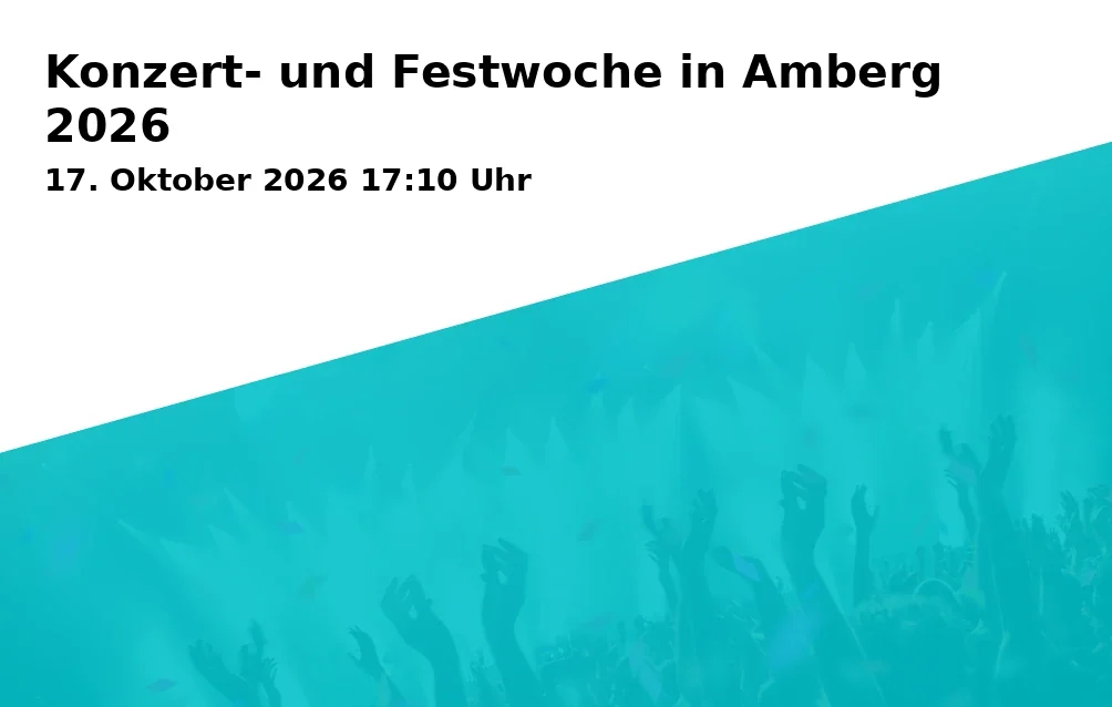 Event: Konzert- und Festwoche in Amberg 2026
