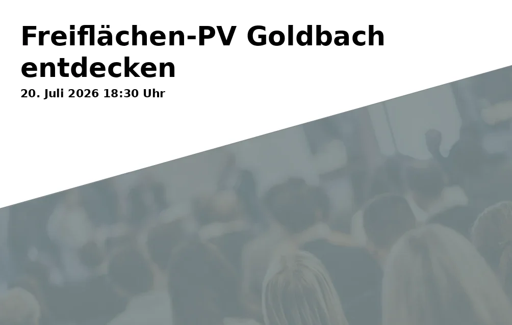 Event: Freiflächen-PV Goldbach entdecken