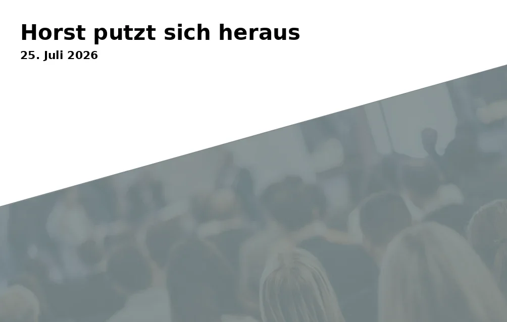 Horst putzt sich heraus