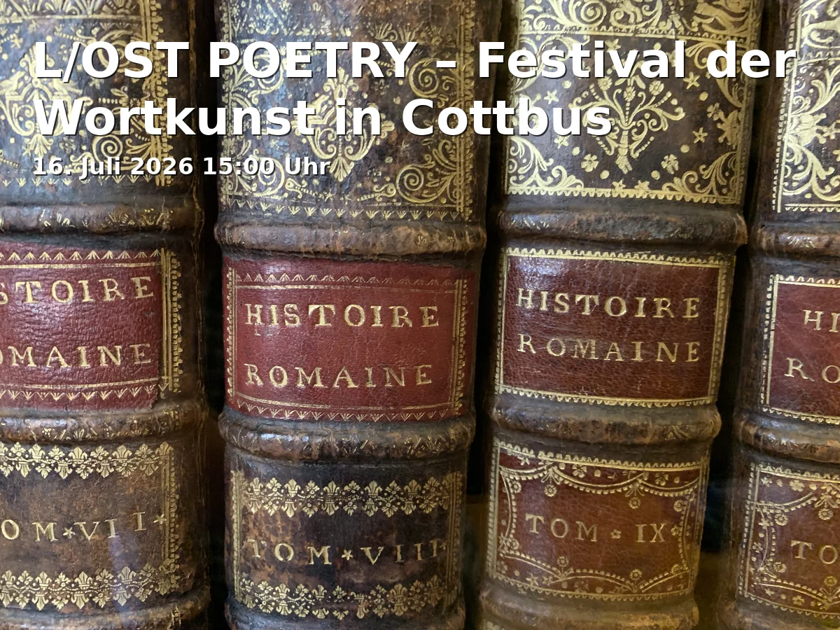 L/OST POETRY – Festival of Word Art in Cottbus