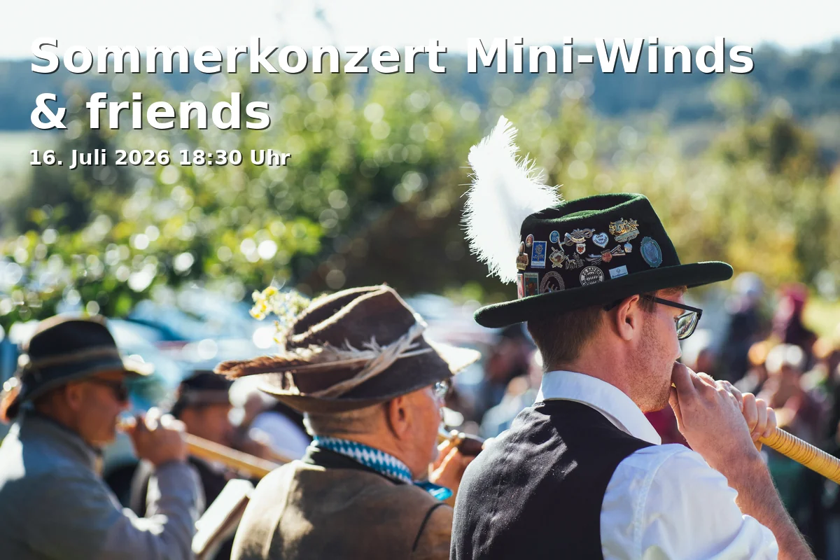 Event: Sommerkonzert Mini-Winds & friends in Musikschule der Stadt Ulm, Marktplatz 19, 89073 Ulm on 16. Juli 2026