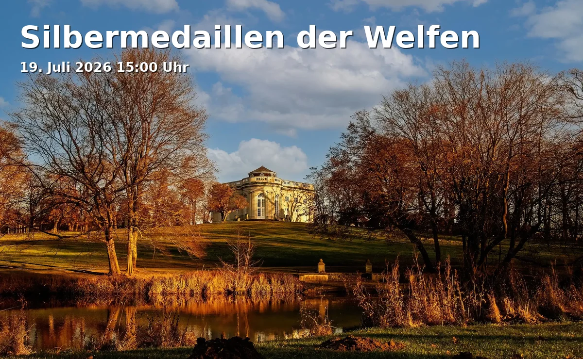 Event: Silver Medals of the Welfs in Herzog Anton Ulrich-Museum, Museumstraße 1, 38100 Braunschweig on 19. July 2026