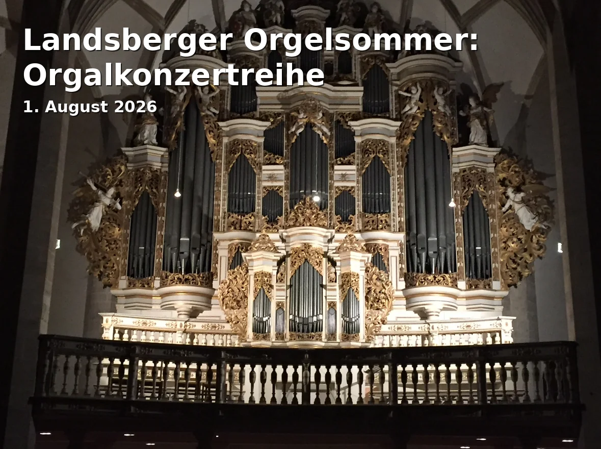 Event: Landsberger Orgelsommer: Orgalkonzertreihe
