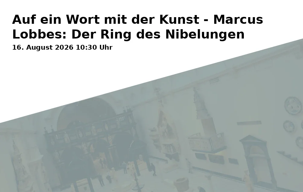 Event: A Word with Art - Marcus Lobbes: The Ring of the Nibelung in The Friends' Bar (Green Hill Food Court, Festspielgelände), Festspielhügel 6, 95445 Bayreuth on 16. August 2026