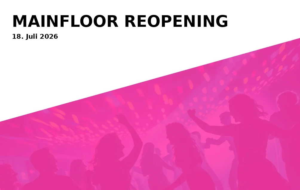 Event: MAINFLOOR REOPENING in Club Frau Berger, Ehinger Straße 19, 89077 Ulm on 18. Juli 2026