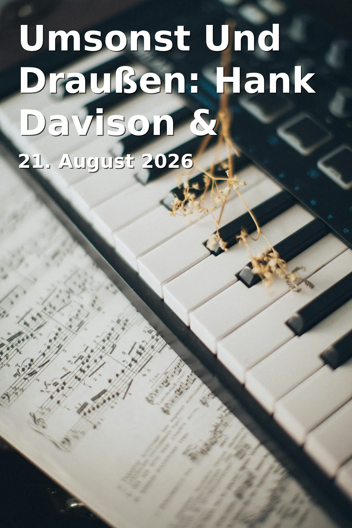 Event: Umsonst Und Draußen: Hank Davison & friends in Strandbad St. Alban, St. Alban 12, 86911 Dießen am Ammersee on 21. August 2026