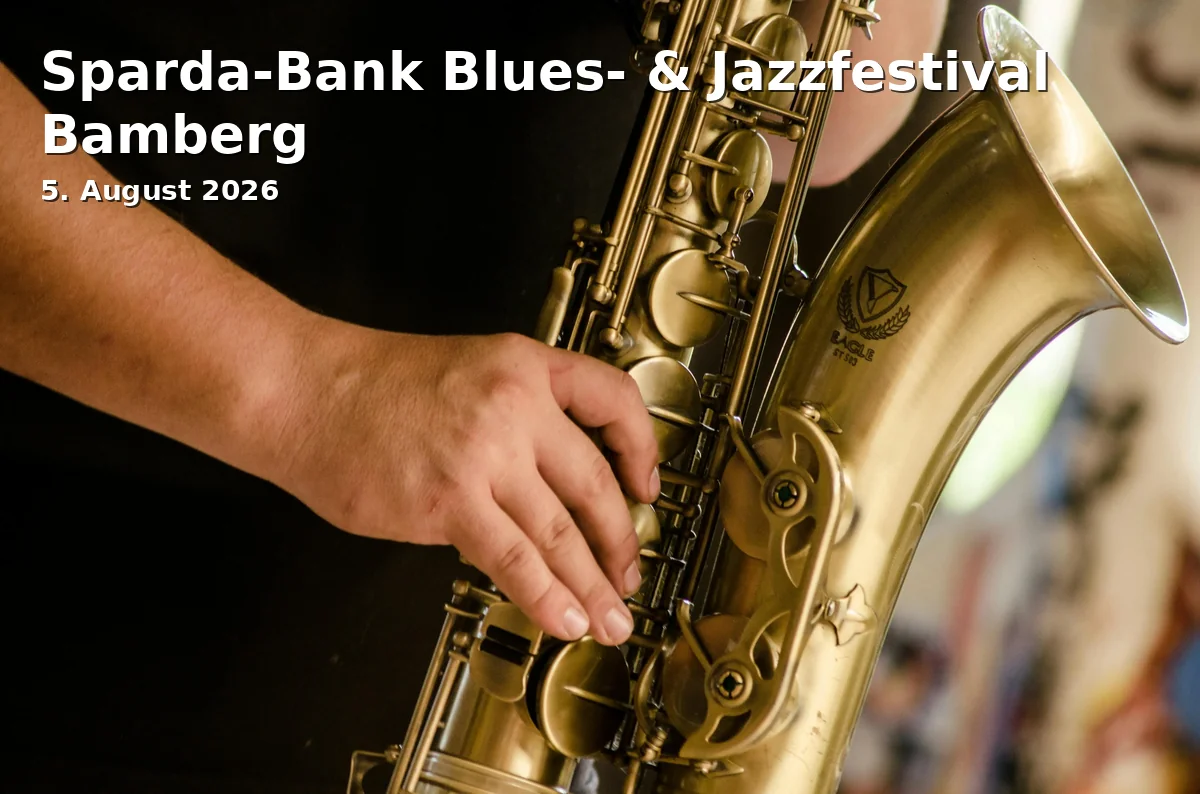 Event: Sparda-Bank Blues- & Jazzfestival Bamberg in Maxplatz, 96047 Bamberg on 5. August 2026