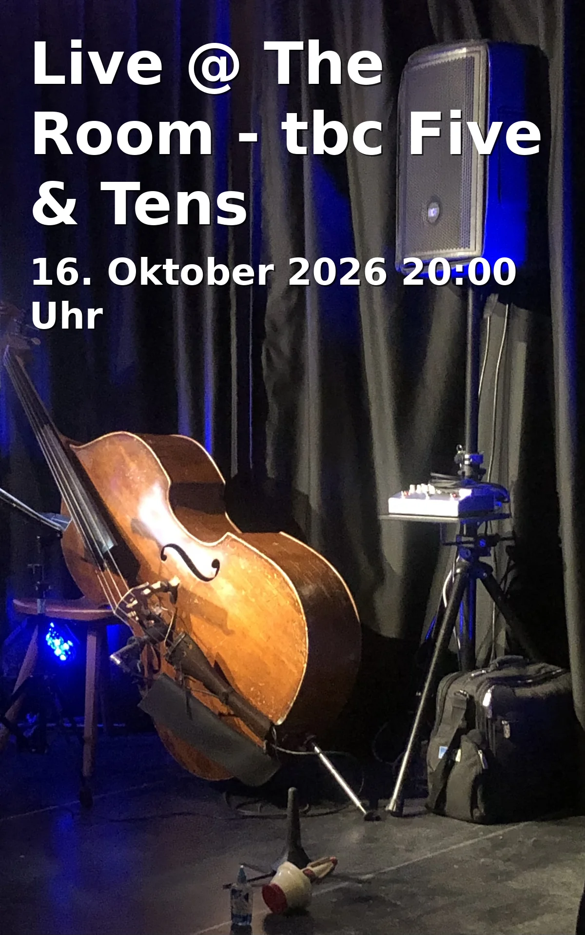 Event: Live @ The Room - tbc Five & Tens in The Room, Gmünder Straße 8, 73430 Aalen on 16. October 2026