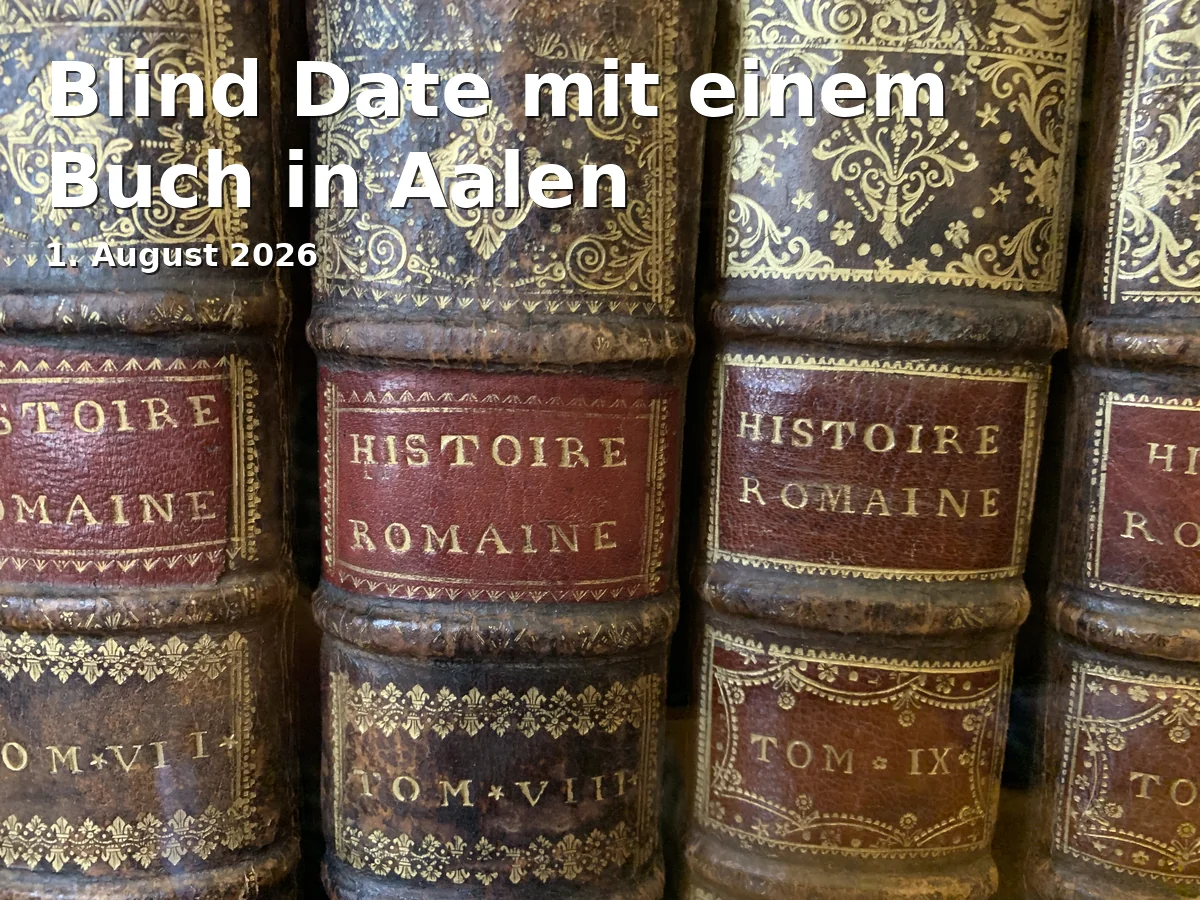 Event: Blind Date with a Book in Aalen in Stadtbibliothek Aalen, Gmünder Straße 9, Aalen on 1. August 2026