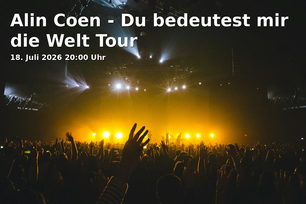 Event: Alin Coen - Du bedeutest mir die Welt Tour