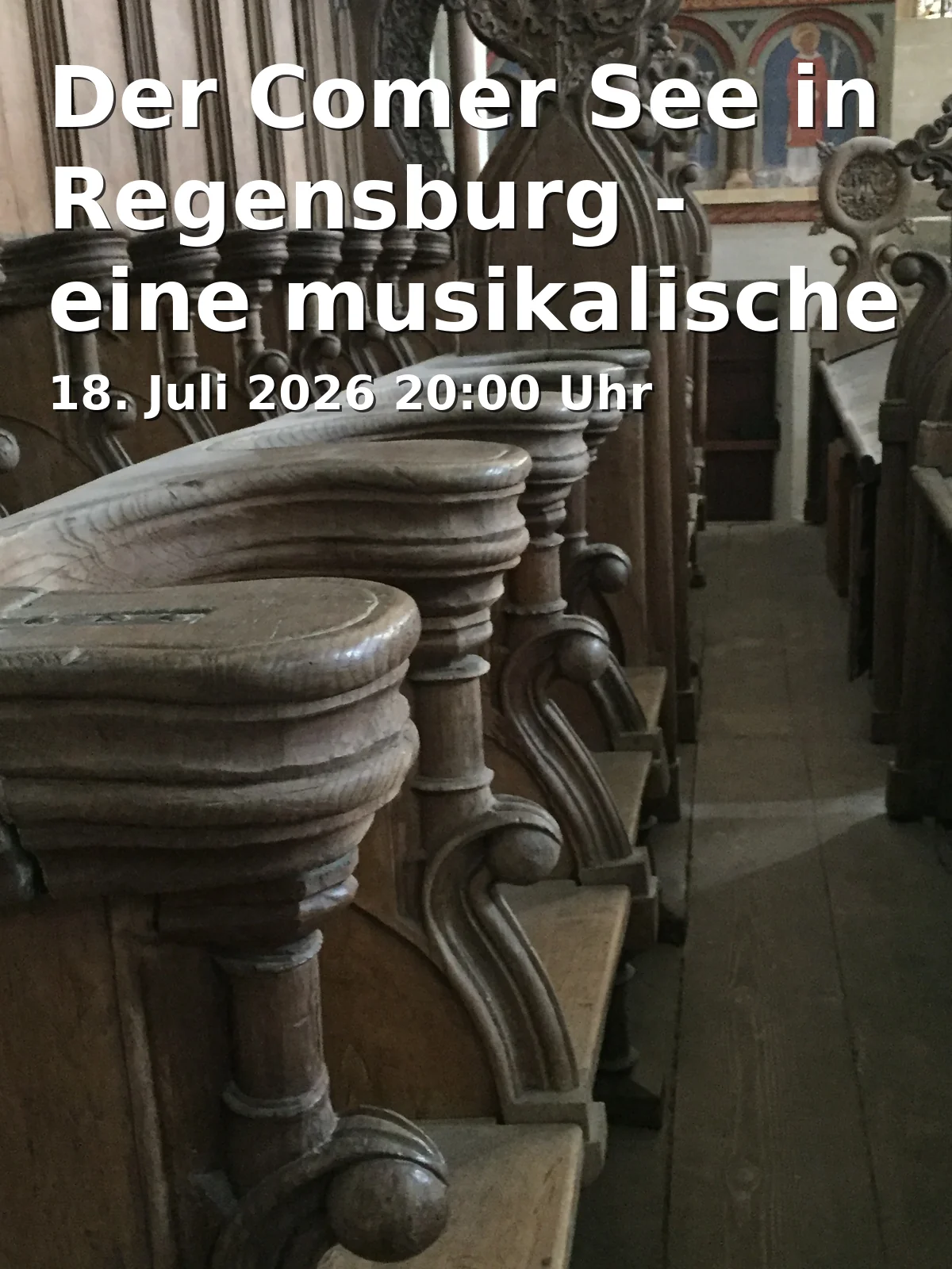 Event: Der Comer See in Regensburg - eine musikalische Reise zwischen Geschichte, Kunst und Natur