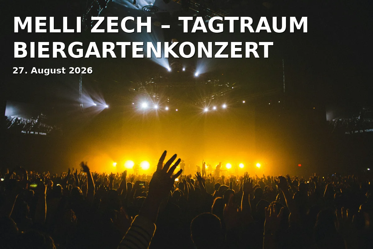 Event: MELLI ZECH – TAGTRAUM BIERGARTENKONZERT in Tagtraum, Musterstraße 123, 85049 Ingolstadt on 27. August 2026