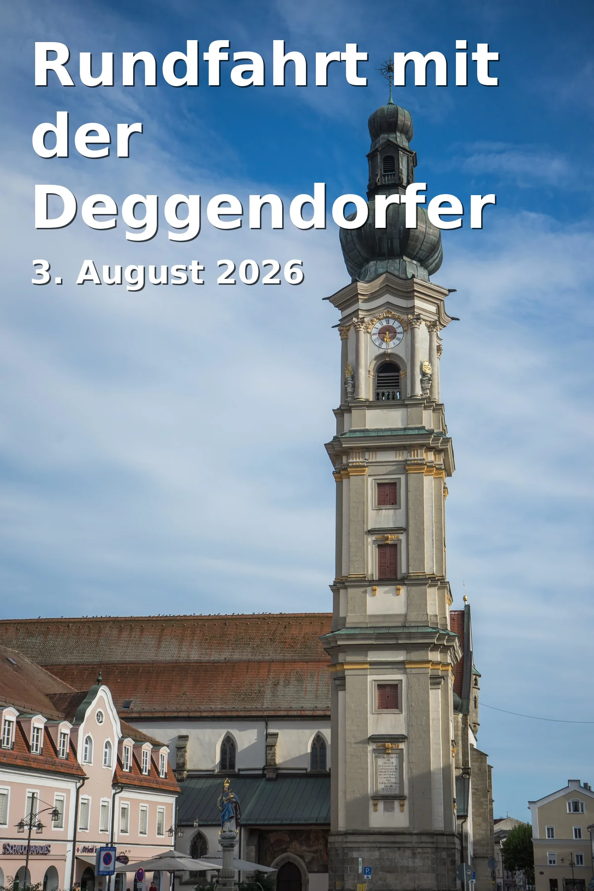 Event: Tour with the Deggendorf Bimmelbahn in Oberer Stadtplatz, 94469 Deggendorf on 3. August 2026