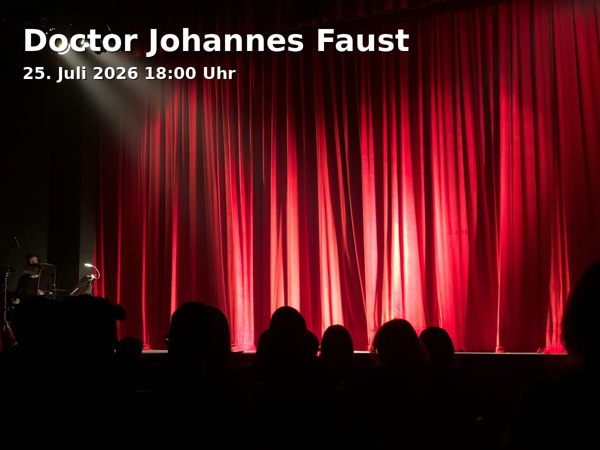 Event: Doctor Johannes Faust in Untere Sandstraße 30, 96049 Bamberg on 25. July 2026