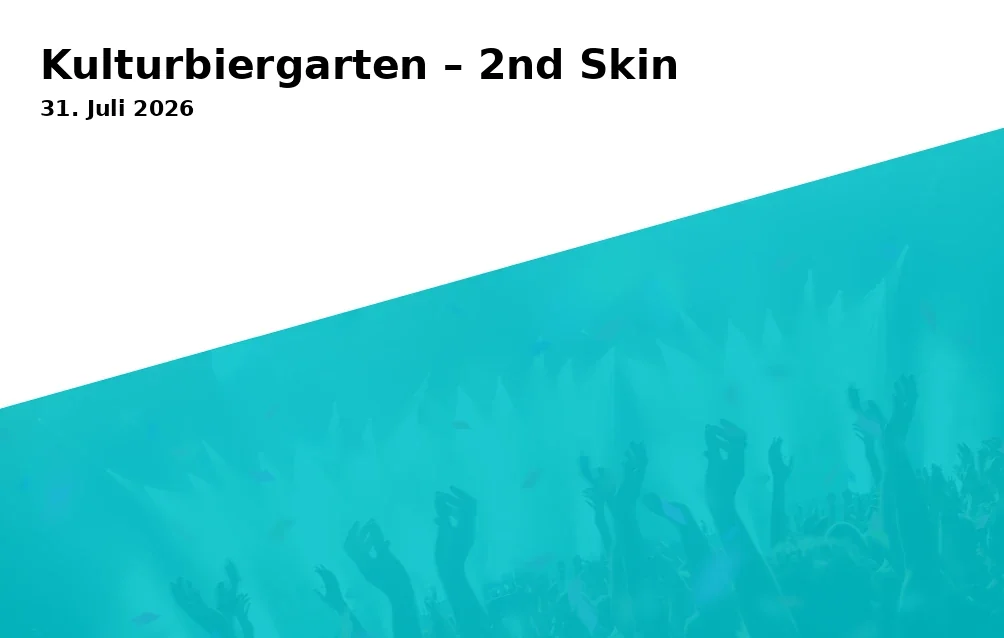 Kulturbiergarten – 2nd Skin