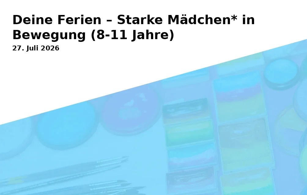 Event: Deine Ferien – Starke Mädchen* in Bewegung (8-11 Jahre) in Bielefeld on 27. Juli 2026