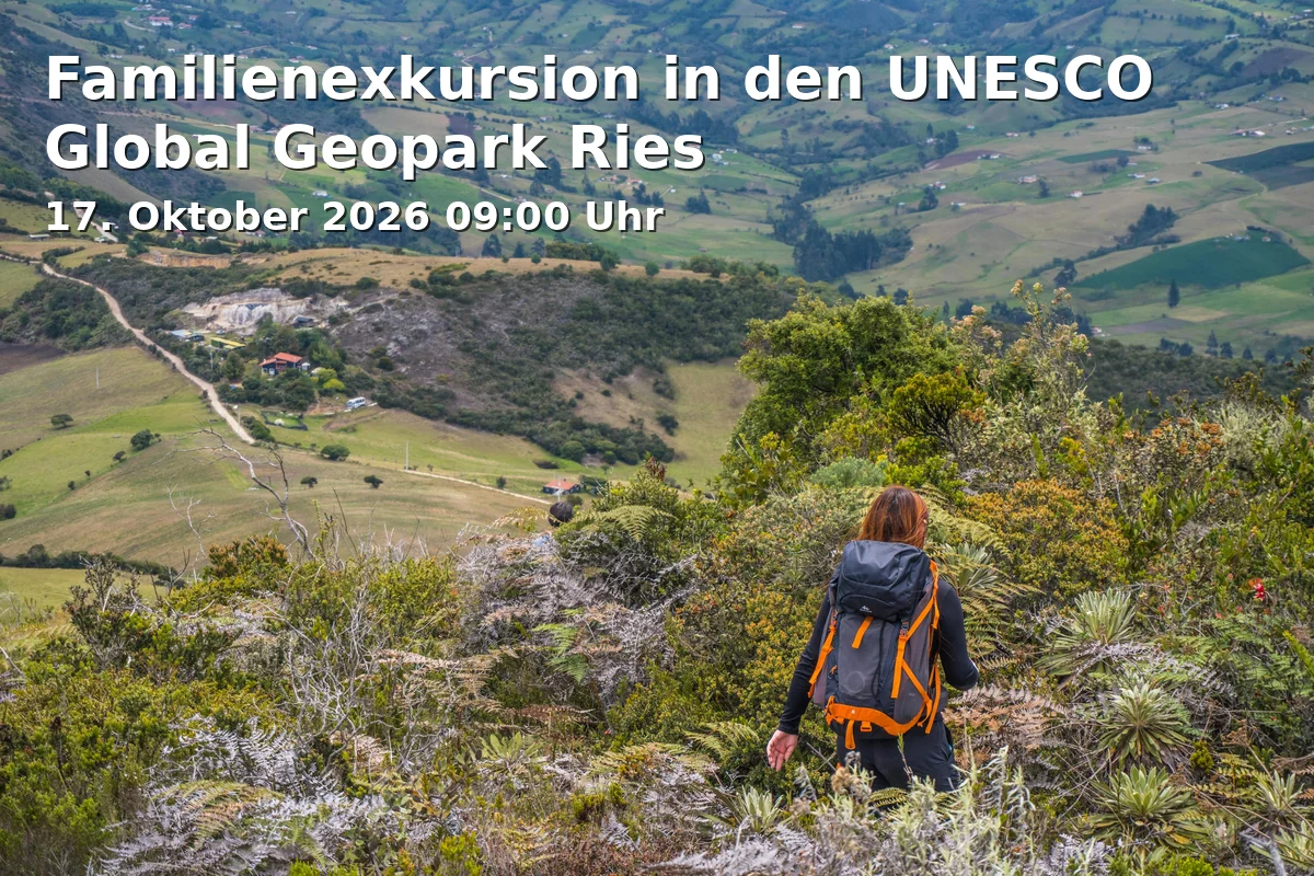 Event: Familienexkursion in den UNESCO Global Geopark Ries in Parkplatz Limesmuseum, St.-Johann-Straße 5, 73430 Aalen on 17. Oktober 2026