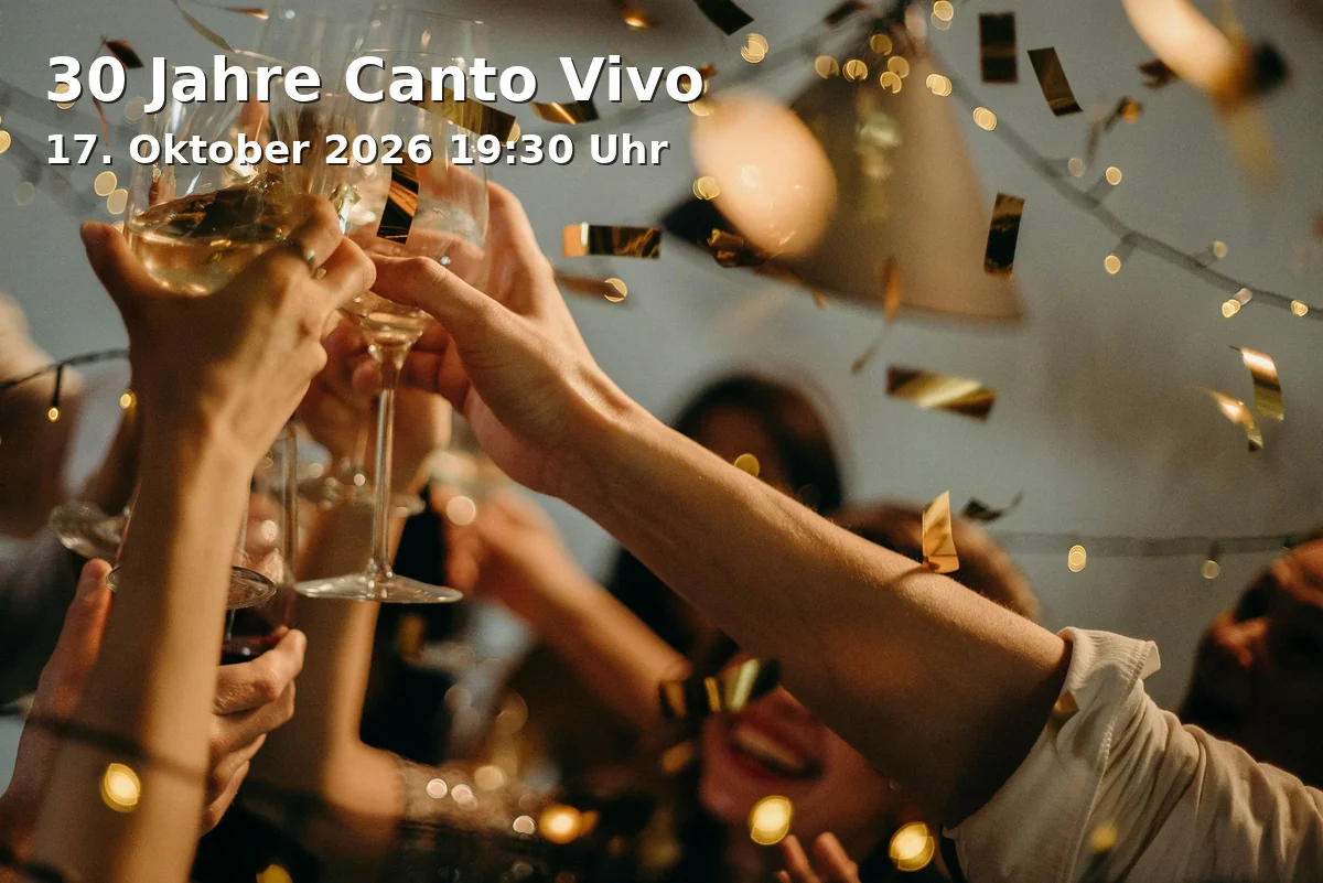 Event: 30 Jahre Canto Vivo in Jurahalle Ebnat, Thurn-und-Taxis-Straße 25, 73432 Aalen-Ebnat on 17. Oktober 2026