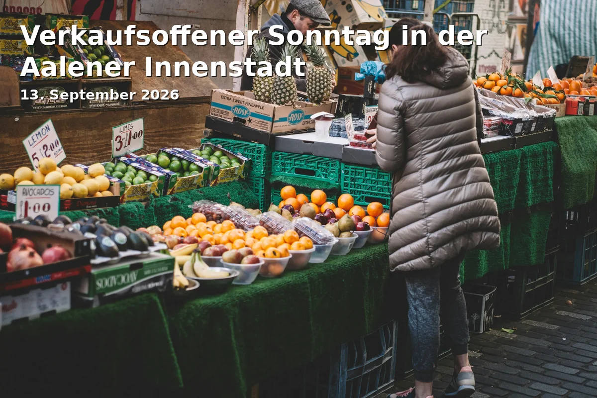 Event: Open Sunday in the City Center of Aalen in Aalener Innenstadt, Marktplatz, 73430 Aalen on 13. September 2026