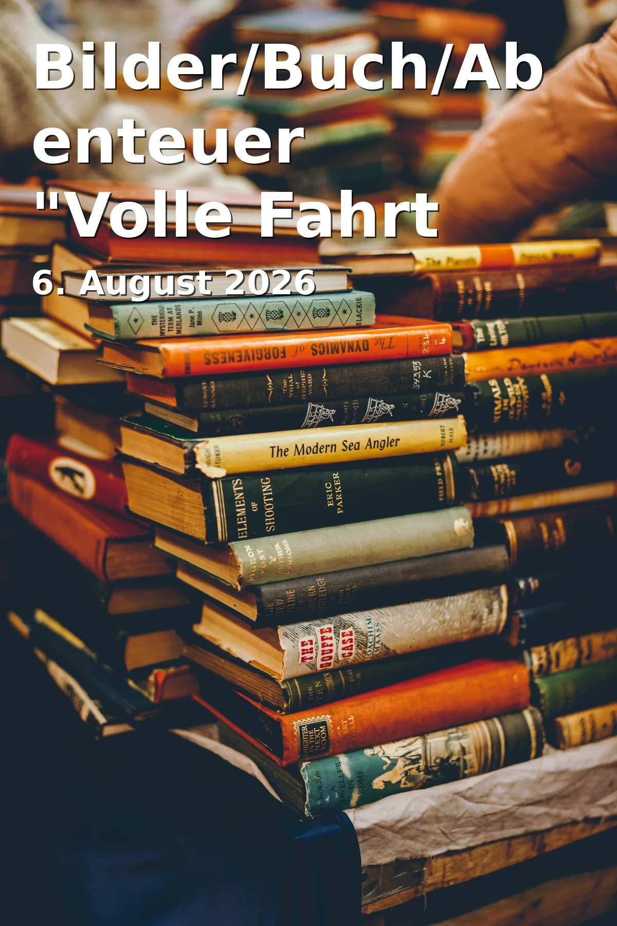 Event: Bilder/Buch/Abenteuer "Volle Fahrt voraus!" in Stadtbücherei Ansbach, Karolinenstraße 2, Ansbach on 6. August 2026