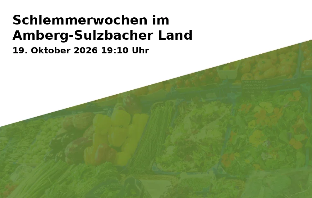 Event: Gourmet Weeks in Amberg-Sulzbacher Land