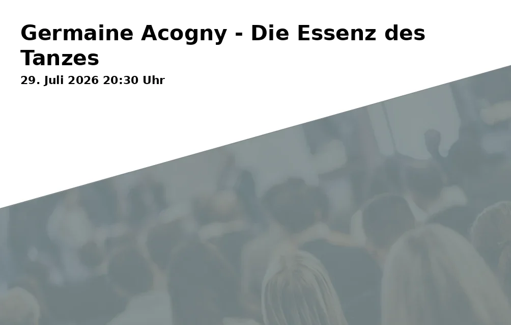 Event: Germaine Acogny - The Essence of Dance in Lichtwerk, Ravensberger Park 7, 33607 Bielefeld on 29. July 2026