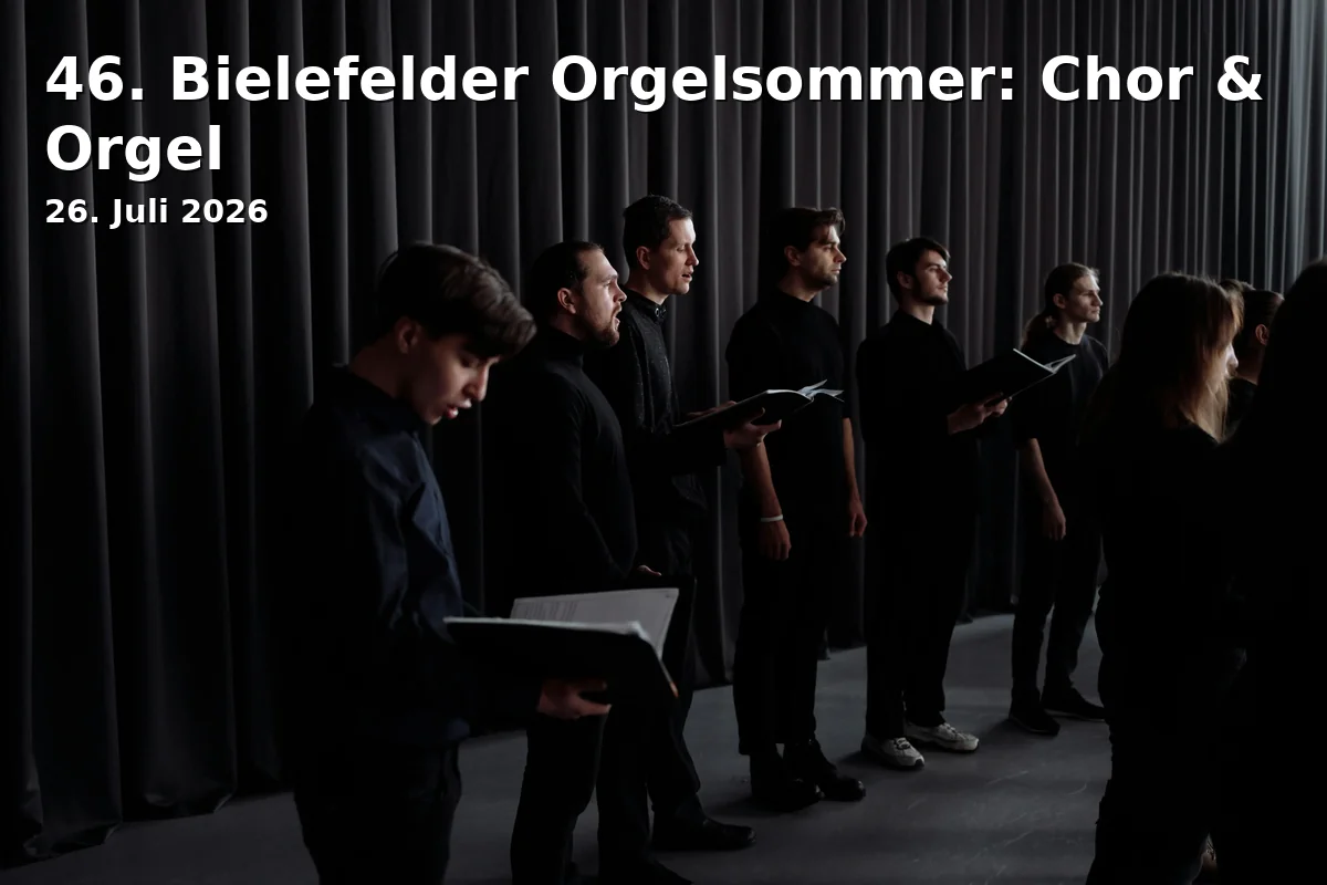 Event: 46. Bielefeld Organ Summer: Choir & Organ in Neustädter Marienkirche, Marienplatz 2, 33602 Bielefeld on 26. July 2026