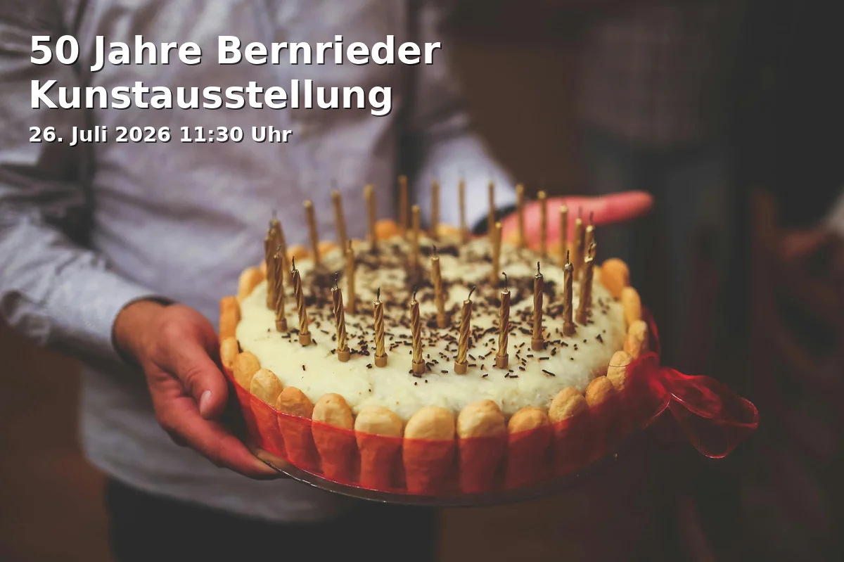 Event: 50 Jahre Bernrieder Kunstausstellung in Dorfstraße 26, 82347 Bernried am Starnberger See on 26. Juli 2026