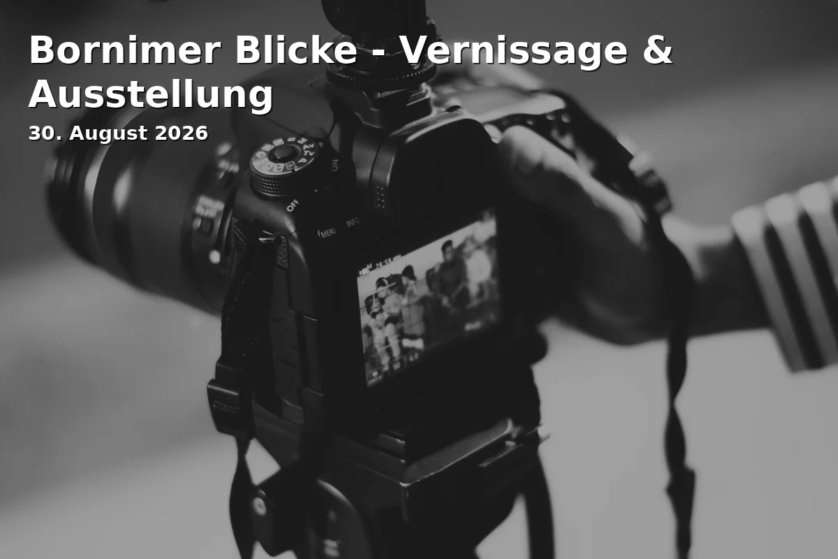 Event: Bornimer Blicke - Vernissage & Ausstellung in Bürgerhaus Bornim, Kirschallee 6, 14469 Potsdam on 30. August 2026