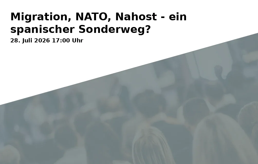 Event: Migration, NATO, Nahost - ein spanischer Sonderweg? in Stadtbücherei Augsburg, Ernst-Reuter-Platz 1, 86150 Augsburg on 28. Juli 2026