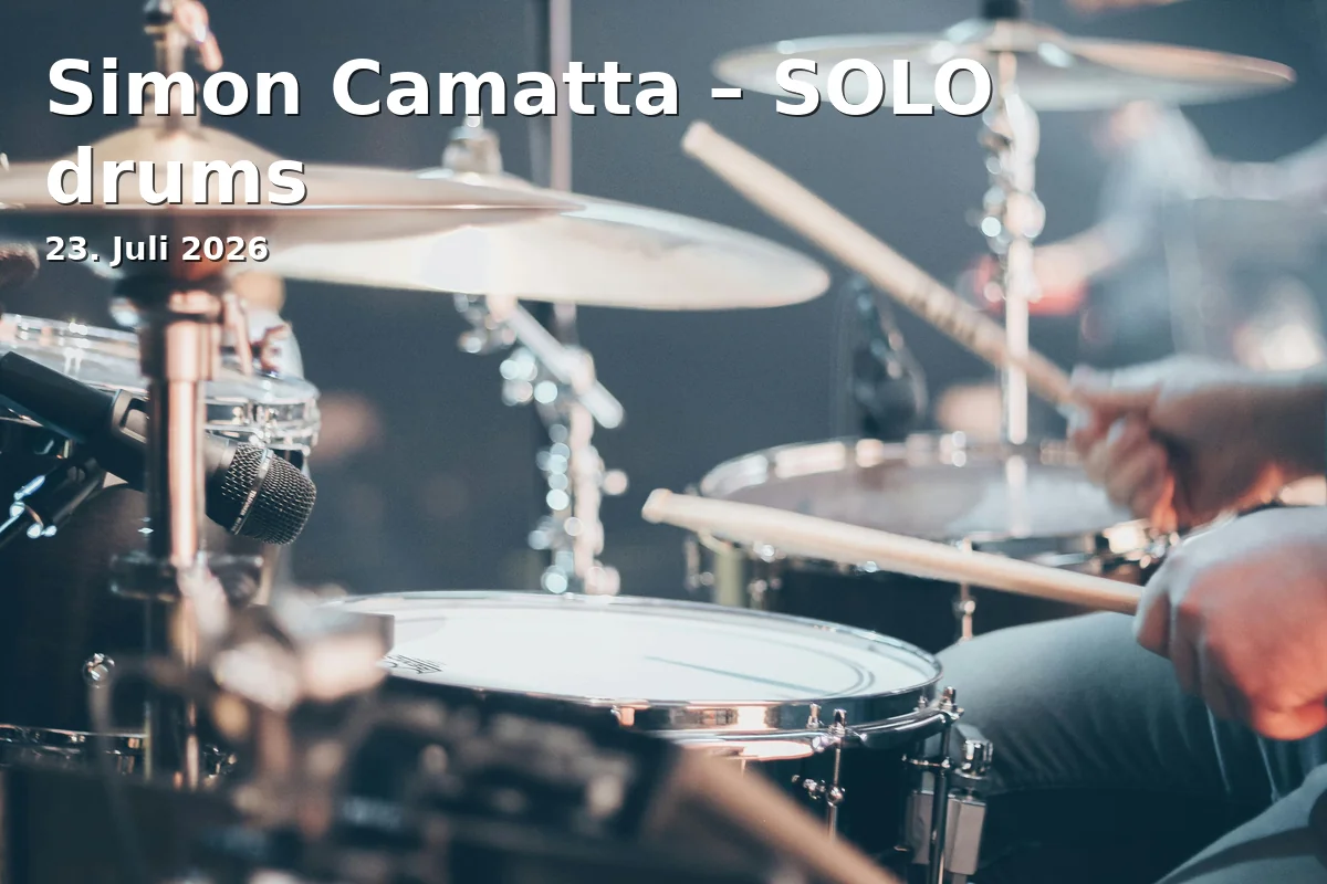 Event: Simon Camatta – SOLO drums in einRaum5-7 e.V., Handelsweg 5-7, 38100, Braunschweig on 23. Juli 2026