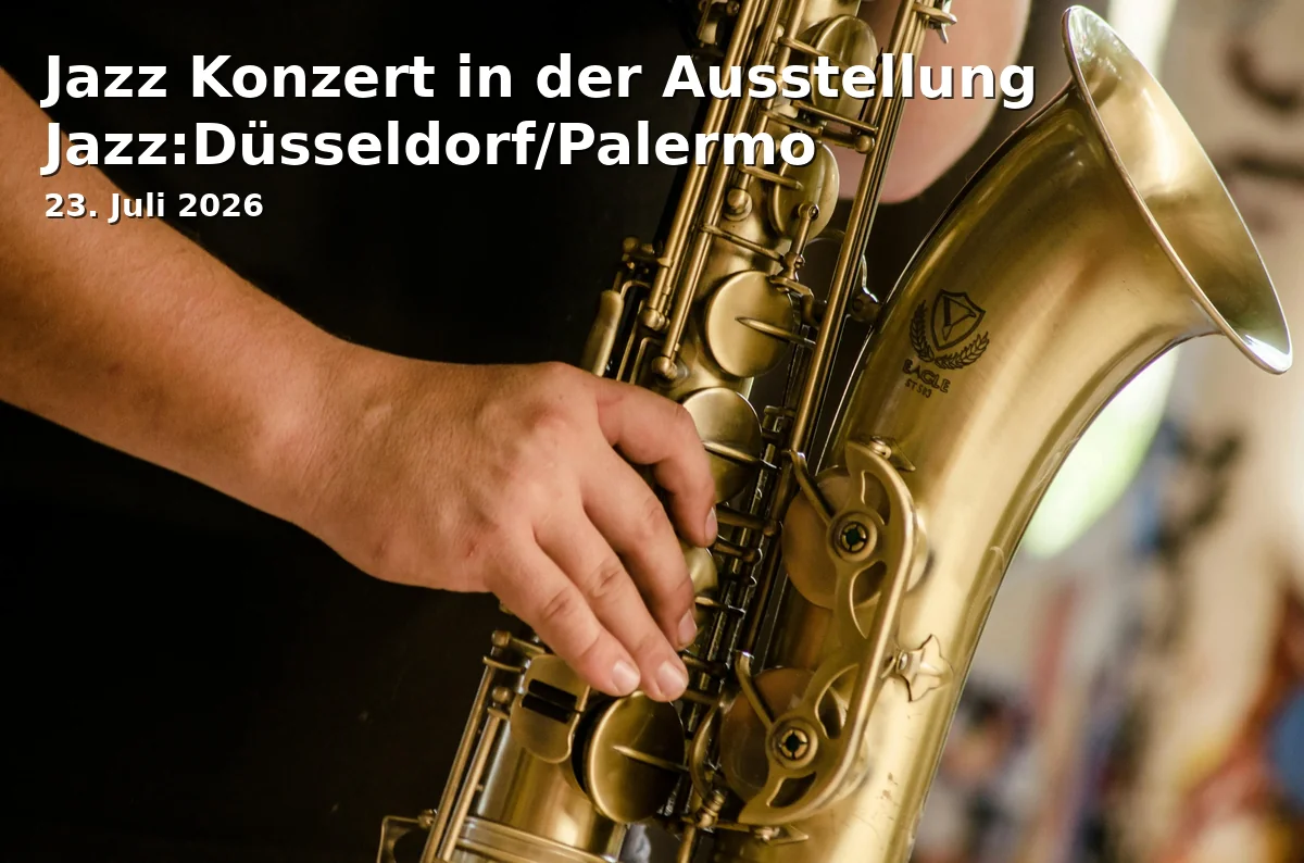 Event: Jazz Concert in the Exhibition Jazz:Düsseldorf/Palermo in Stadt Ort Düsseldorf, Beispielstr. 123, 40200 Düsseldorf on 23. July 2026